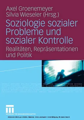 Groenemeyer / Wieseler |  Soziologie sozialer Probleme und sozialer Kontrolle | eBook | Sack Fachmedien