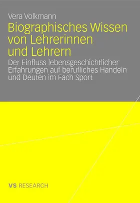 Volkmann | Biographisches Wissen von Lehrerinnen und Lehrern | E-Book | sack.de
