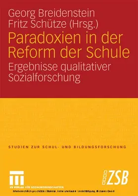 Breidenstein / Schütze |  Paradoxien in der Reform der Schule | eBook | Sack Fachmedien