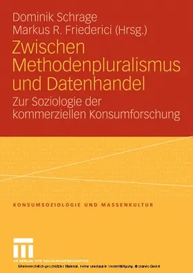 Schrage / Friederici |  Zwischen Methodenpluralismus und Datenhandel | eBook | Sack Fachmedien
