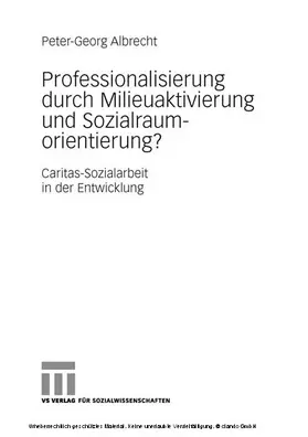 Albrecht |  Professionalisierung durch Milieuaktivierung und Sozialraumorientierung? | eBook | Sack Fachmedien