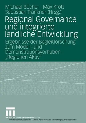 Böcher / Krott / Tränkner |  Regional Governance und integrierte ländliche Entwicklung | eBook | Sack Fachmedien