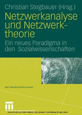 Stegbauer |  Netzwerkanalyse und Netzwerktheorie | eBook | Sack Fachmedien