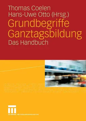 Coelen / Otto |  Grundbegriffe Ganztagsbildung | eBook | Sack Fachmedien