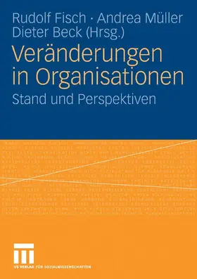 Fisch / Müller / Beck | Veränderungen in Organisationen | E-Book | sack.de