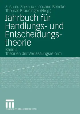 Shikano / Joachim / Bräuninger |  Jahrbuch für Handlungs- und Entscheidungstheorie | eBook | Sack Fachmedien