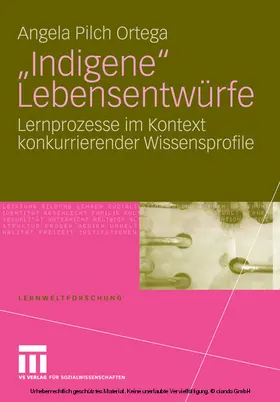 Pilch Ortega | "Indigene" Lebensentwürfe | E-Book | sack.de