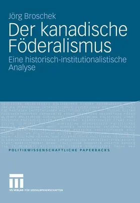 Broschek |  Der kanadische Föderalismus | eBook | Sack Fachmedien
