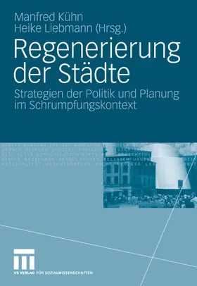 Kühn / Liebmann |  Regenerierung der Städte | eBook | Sack Fachmedien