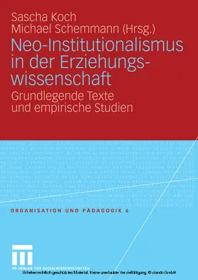 Koch / Schemmann |  Neo-Institutionalismus in der Erziehungswissenschaft | eBook | Sack Fachmedien