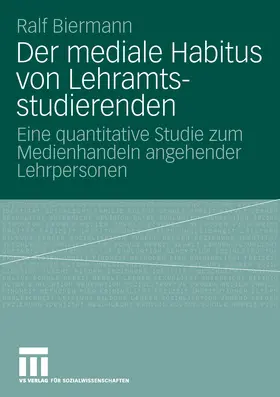 Biermann |  Der mediale Habitus von Lehramtsstudierenden | eBook | Sack Fachmedien