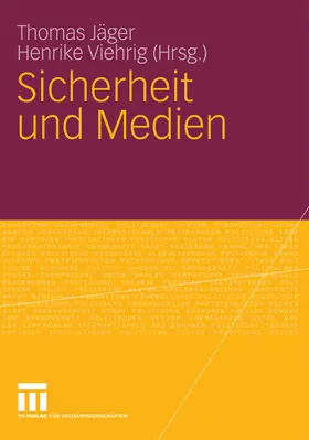 Jäger / Viehrig | Sicherheit und Medien | E-Book | sack.de