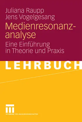 Raupp / Vogelgesang |  Medienresonanzanalyse | eBook | Sack Fachmedien