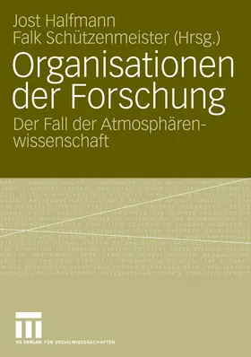 Halfmann / Schützenmeister | Organisationen der Forschung | E-Book | sack.de