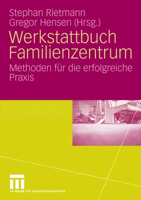 Rietmann / Hensen |  Werkstattbuch Familienzentrum | eBook | Sack Fachmedien