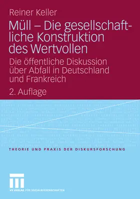 Keller | Müll - Die gesellschaftliche Konstruktion des Wertvollen | E-Book | sack.de