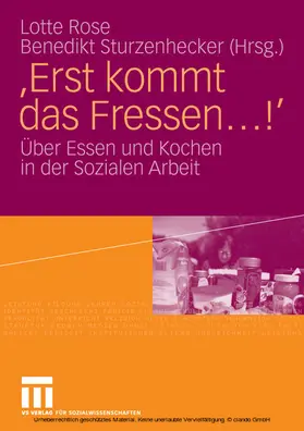 Rose / Sturzenhecker |  'Erst kommt das Fressen ...!' | eBook | Sack Fachmedien