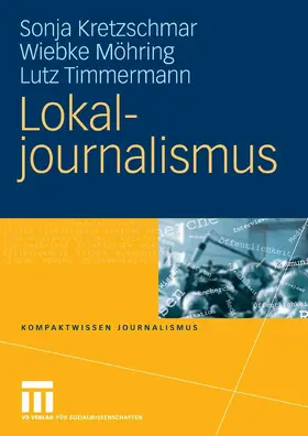 Kretzschmar / Möhring / Timmermann | Lokaljournalismus | E-Book | sack.de