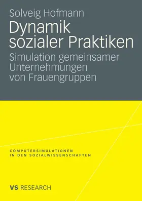 Hofmann |  Dynamik sozialer Praktiken | eBook | Sack Fachmedien
