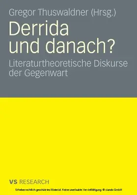 Thuswaldner |  Derrida und danach? | eBook | Sack Fachmedien