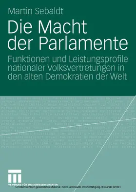 Sebaldt |  Die Macht der Parlamente | eBook | Sack Fachmedien