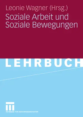 Wagner | Soziale Arbeit und Soziale Bewegungen | E-Book | sack.de