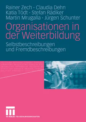 Zech / Dehn / Tödt |  Organisationen in der Weiterbildung | eBook | Sack Fachmedien