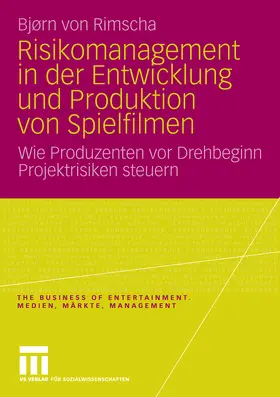 von Rimscha | Risikomanagement in der Entwicklung und Produktion von Spielfilmen | E-Book | sack.de