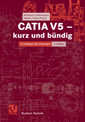 Ledderbogen / Vajna |  CATIA V5 - kurz und bündig | eBook | Sack Fachmedien
