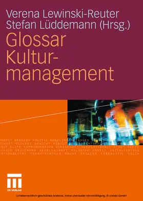 Lewinski-Reuter / Lüddemann |  Glossar Kulturmanagement | eBook | Sack Fachmedien