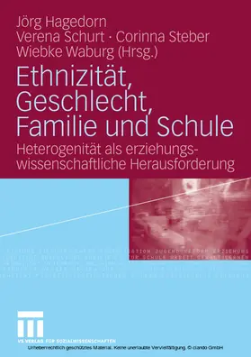Hagedorn / Schurt / Steber |  Ethnizität, Geschlecht, Familie und Schule | eBook | Sack Fachmedien