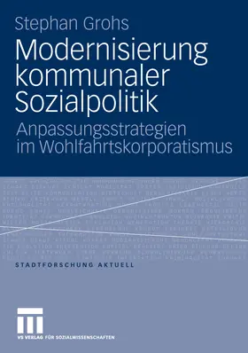 Grohs |  Modernisierung kommunaler Sozialpolitik | eBook | Sack Fachmedien