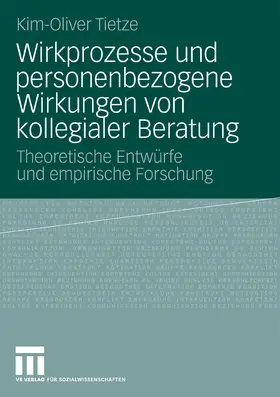 Tietze |  Wirkprozesse und personenbezogene Wirkungen von kollegialer Beratung | eBook | Sack Fachmedien