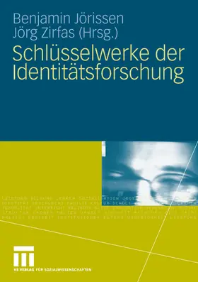 Jörissen / Zirfas |  Schlüsselwerke der Identitätsforschung | eBook | Sack Fachmedien