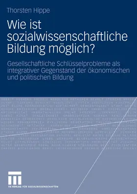 Hippe | Wie ist sozialwissenschaftliche Bildung möglich? | E-Book | sack.de
