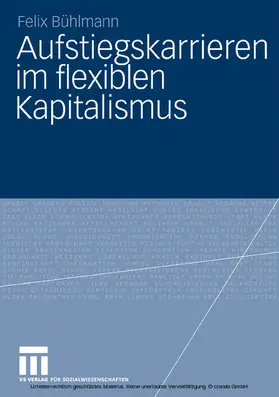 Bühlmann |  Aufstiegskarrieren im flexiblen Kapitalismus | eBook | Sack Fachmedien