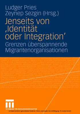 Pries / Sezgin |  Jenseits von 'Identität oder Integration' | eBook | Sack Fachmedien