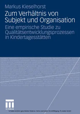 Kieselhorst |  Zum Verhältnis von Subjekt und Organisation | eBook | Sack Fachmedien