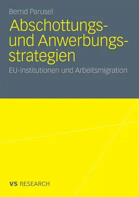 Parusel |  Abschottungs- und Anwerbungsstrategien | eBook | Sack Fachmedien
