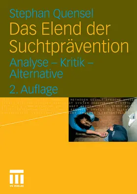 Quensel | Das Elend der Suchtprävention | E-Book | sack.de