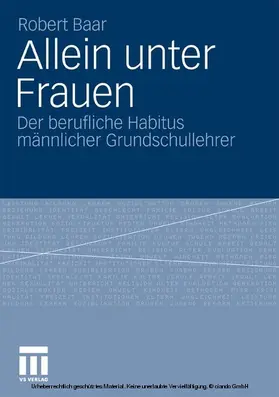 Baar |  Allein unter Frauen | eBook | Sack Fachmedien