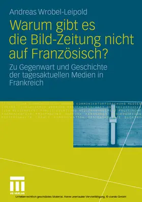 Wrobel-Leipold |  Warum gibt es die Bild-Zeitung nicht auf Französisch? | eBook | Sack Fachmedien