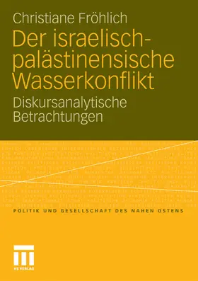 Fröhlich |  Der israelisch-palästinensische Wasserkonflikt | eBook | Sack Fachmedien