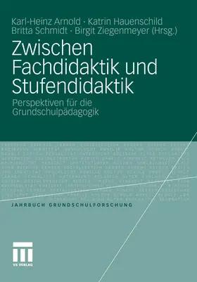 Arnold / Hauenschild / Schmidt |  Zwischen Fachdidaktik und Stufendidaktik | eBook | Sack Fachmedien