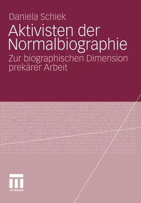 Schiek | Aktivisten der Normalbiographie | E-Book | sack.de