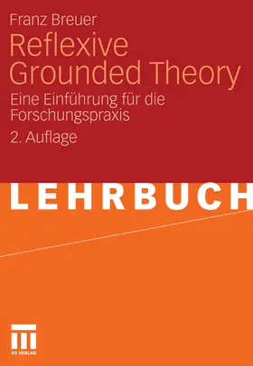 Breuer |  Reflexive Grounded Theory | eBook | Sack Fachmedien