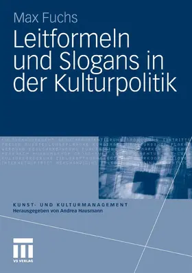 Fuchs |  Leitformeln und Slogans in der Kulturpolitik | eBook | Sack Fachmedien