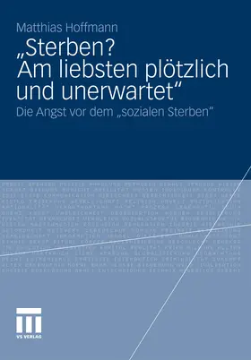 Hoffmann |  „Sterben? Am liebsten plötzlich und unerwartet.“ | eBook | Sack Fachmedien
