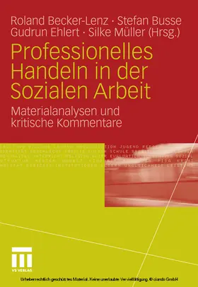 Becker-Lenz / Busse / Ehlert |  Professionelles Handeln in der Sozialen Arbeit | eBook | Sack Fachmedien