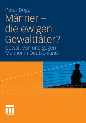 Döge |  Männer - die ewigen Gewalttäter? | eBook | Sack Fachmedien